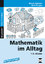 Mathematik im Alltag - 1./2. Klasse - Bettner, Marco; Dinges, Erik