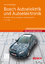 Bosch Autoelektrik und Autoelektronik - Bordnetze, Sensoren und elektronische Systeme - Reif, Konrad