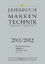 Jahrbuch Markentechnik 2011/2012 - Markenmobilisierung - Markenwelt - Markenforschung - Horizonte - Deichsel, Alexander Schmidt, Manfred