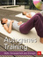 Autogenes Training; Mehr Gelassenheit & Energie; Deutsch; 30 farb. Abb. - Aljoscha Schwarz