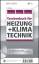 Taschenbuch für Heizung + Klimatechnik 11/12 -  Komplettversion / Taschenbuch für Heizung + Klimatechnik 11/12 - Recknagel, Hermann; Sprenger, Eberhard; Schramek, Ernst-Rudolf