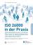 ISO 26000 in der Praxis - Der Ratgeber zum Leitfaden für soziale Verantwortung und Nachhaltigkeit - Bay, Karl-Christian