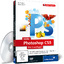 Adobe Photoshop CS5 - Die Grundlagen (für Windows+MAC) - Marc Wolf