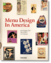 Menu Design in America. 1850– - Mariani, John; Heller, Steven