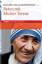 Beten mit Mutter Teresa - Roswitha Kornprobst