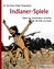 Indianer-Spiele - Spiele der Ureinwohner Amerikas für die Kids von heute - Wickenhäuser, Ruben Philipp