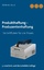 Produkthaftung - Produzentenhaftung - Ein Leitfaden für die Praxis - Braun, Wilhelm