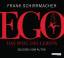 Ego: Das Spiel des Lebens [Audiobook] [Audio CD] - Frank Schirrmacher (Autor, Sprecher)