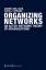 Organizing Networks - Belliger, Andréa;Krieger, David J.