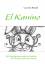 El Kanino - Elf Geschichten und ein Gedicht für Kinder und Erwachsene - Brandl, Carmen