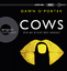 Cows: Folge nicht der Herde - Dawn O'Porter