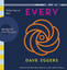 Every - Eggers, Dave