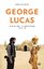 George Lucas - Die Biografie . Brian Jay Jones - Brian Jay Jones