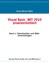 Visual Basic .NET 2010 praxisorientiert - Band 2: Datenbanken und Web-Anwendungen - Wirtz, Klaus Werner