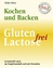 Gluten- und Lactosefrei Kochen und Backen für die Single-Küche: Leitfaden für interessanten Genuss – die Empfehlung für Allergiker - Heike Dietz