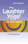Why Laughter Yoga or The Guitar Method - A Neurologic View - Birklbauer, Walter