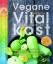 Vegane Vitalkost - Jungbrunnen und Lebenselixier - Vegane und rohköstliche Ernährung aus ganzheitlicher Sicht - Mit einem Vorwort von Ruediger Dahlke - Petri, Britta Diana