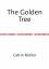 The Golden Tree - Catrin Müller - Müller, Catrin