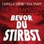 Bevor du stirbst Die Therapeutin - 9 Audio CDs - Camilla Grebe und Asa Träff - ungekürzte Lesung - Camilla Grebe und Asa Traf