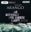 Die Wahrheit und andere Lügen - Sascha Arango - Axel Milberg - MP3 CD - vollständige Lesung - Arango, Sascha und Axel Milberg (Sprecher)