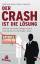 Der Crash ist die Lösung - Warum der finale Kollaps kommt und wie Sie Ihr Vermögen retten - Weik, Matthias; Friedrich, Marc