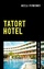 Tatort Hotel - Forberger, Gisela