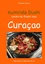 Kuminda Dushi: lecker essen auf Curacao - Verheugen, Elke