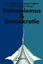 Jahrbuch Extremismus & Demokratie (E & D) 29. Jahrgang 2017 - Backes, Uwe, Alexander Gallus  und Eckhard Jesse