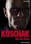 koschak. ein thriller. zweifach hand-signiertes exemplar. - glavitza, erich