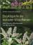 Enzyklopädie der essbaren Wildpflanzen: 1500 Pflanzen Mitteleuropas, mit 400 Farbfotos - Steffen G Fleischhauer