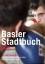 Basler Stadtbuch: 2006 - Christoph Merian Stiftung