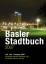 Basler Stadtbuch: 2007 - Christoph Merian Stiftung