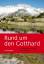 Rund um den Gotthard 21 Touren am Urberg der Schweiz - Hagmann, Luc