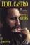 Fidel Castro - Die Biographie - Quirk, Robert E.