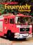 Faszination Feuerwehrfahrzeuge - Hasemann, Dieter