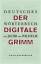 Deutsches Wörterbuch - Elektronische Ausgabe der Erstbearbeitung [ Der digitale Grimm ]. - Grimm, Jacob und Wilhelm
