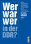 Wer war wer in der DDR? - Ein Lexikon ostdeutscher Biographien - Müller-Enbergs, Helmut Wielgohs, Jan Hoffmann, Dieter Herbst, Andreas Kirschey-Feix, Ingrid