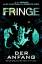 Fringe - Bd. 1: Der Anfang - Whedon, Zack Cho, Julia