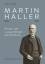 Martin Haller 1835 – 1925. Privat- und Luxusarchitekt aus Hamburg - Mit einem Essay von David K - von Behr, Karin