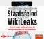 Staatsfeind WikiLeaks - Wie eine Gruppe von Netzaktivisten die mächtigsten Nationen der Welt herausfordert (6 CDs) - Rosenbach, Marcel; Stark, Holger