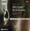 Michael Kohlhaas, 1 Audio-CD, 1 MP3 - Heinrich von Kleist