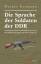 Die Sprache der Soldaten der DDR. Das Soldatenwörterbuch der NVA und der GT - Neumann, Werner