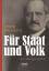 Fuer Staat und Volk. Autobiographie - Michaelis, Georg