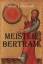 Meister Bertram. Tätig in Hamburg 1367-1415 - Lichtwark, Alfred