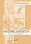 Michelangelo. Leben und Werk - Mackowsky, Hans Bedey, Bjoern