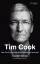 Tim Cook - Das Genie, das Apples Erfolgsstory fortschreibt - Kahney, Leander