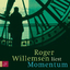 Momentum (Hörbestseller) / Roger Willemsen / Audio-CD / Hörbestseller / 494 Min. / Deutsch / 2013 / tacheles! / EAN 9783864840616 - Willemsen, Roger