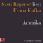 Amerika - Sven Regener liest Franz Kafka ovp in Folie - Kafka, Franz
