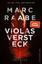 Violas Versteck (Tom Babylon-Serie 4) - Thriller | Der neue Pageturner des Bestsellerautors | fesselnd, raffiniert und atemberaubend - Raabe, Marc