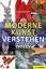 Moderne Kunst verstehen - Vom Impressionismus ins 21. Jahrhundert - Phillips, Sam